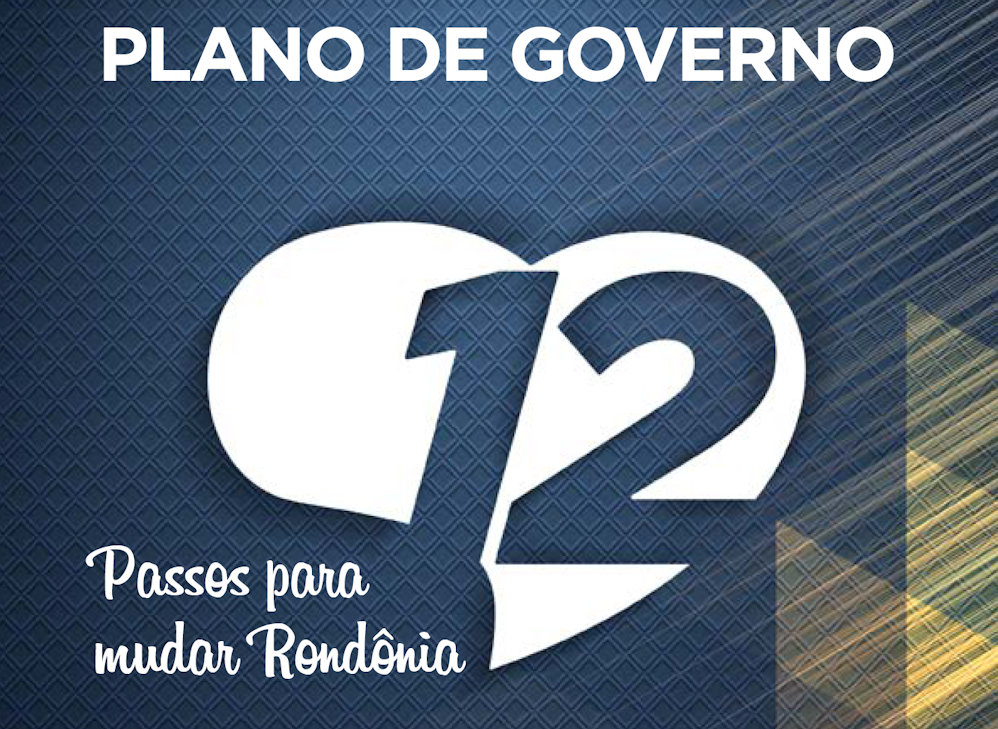 Capa do plano de governo Acir Gurgacz, com o número 12 destacado em um coração branco sobre fundo azul escuro e a frase “12 passos para mudar Rondônia”.