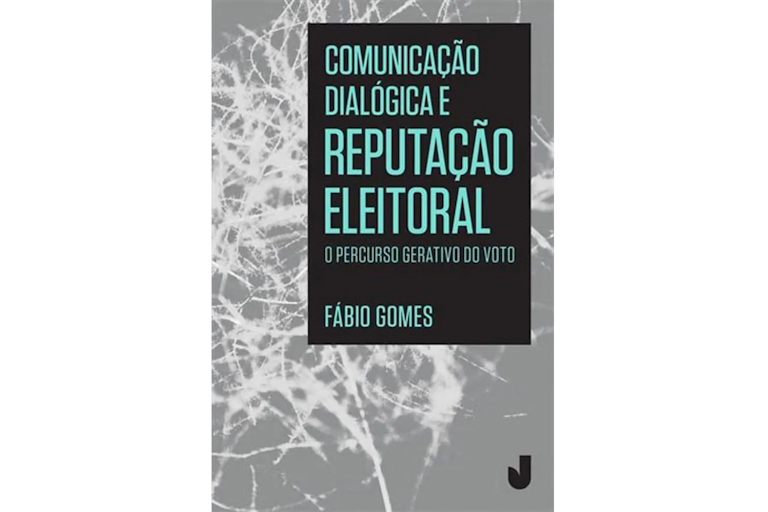 Capa do livro “Comunicação dialógica e reputação eleitoral: o percurso gerativo do voto”, de Fábio Gomes, com fundo cinza e grafismos abstratos, destacando o título em letras verdes e brancas; obra ajuda a entender como o eleitor decide o voto.